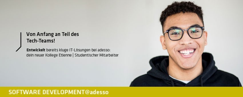 Duales Studium zum Bachelor of Science mit Schwerpunkt Systemtechnik für die adesso as a service, 1. Bild